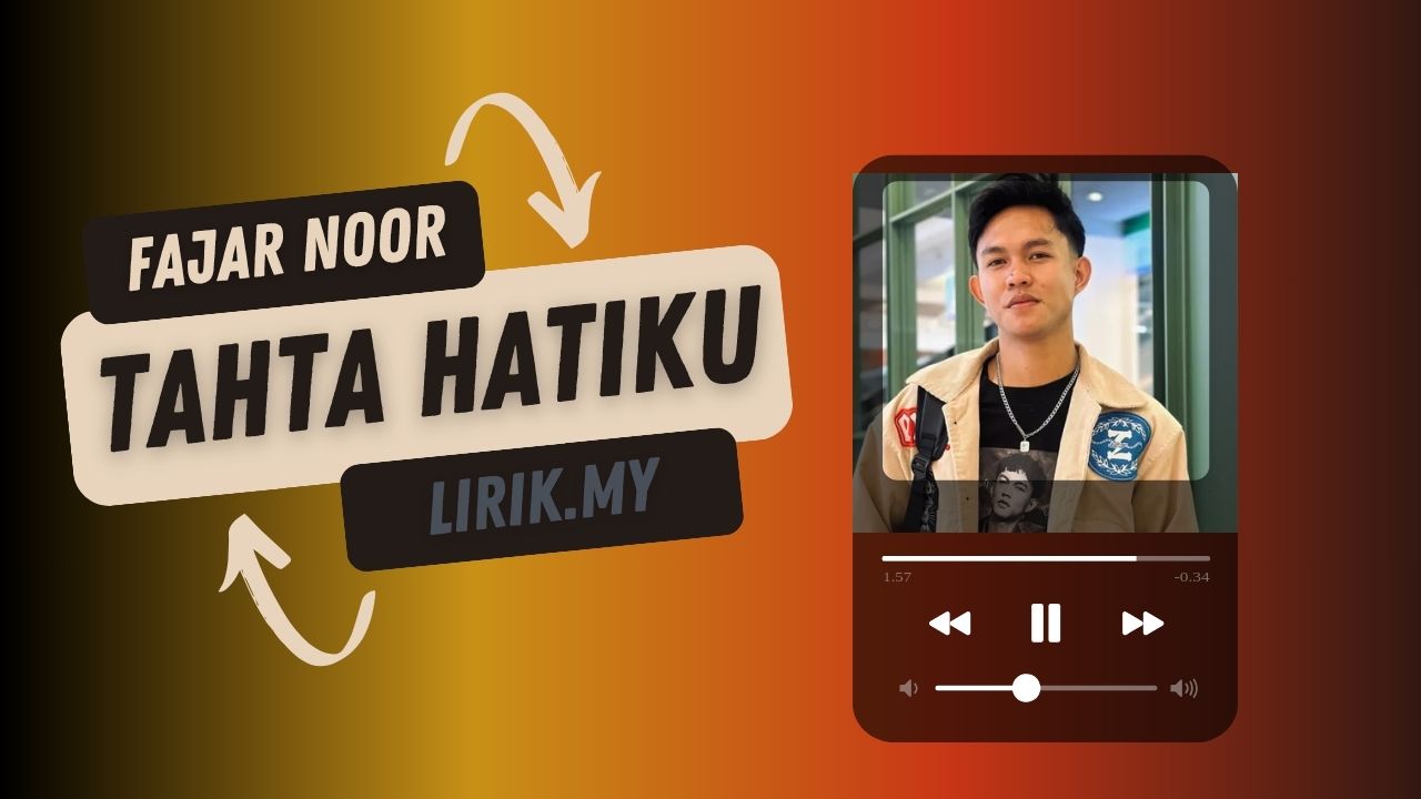 Lirik Lagu Tahta Hatiku - Fajar Noor