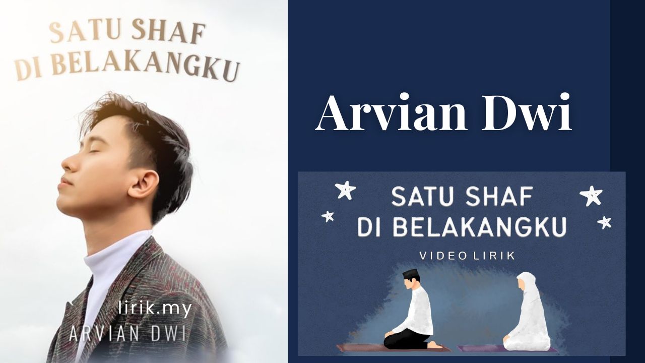 Lirik Lagu Satu Shaf Dibelakangku - Arvian Dwi