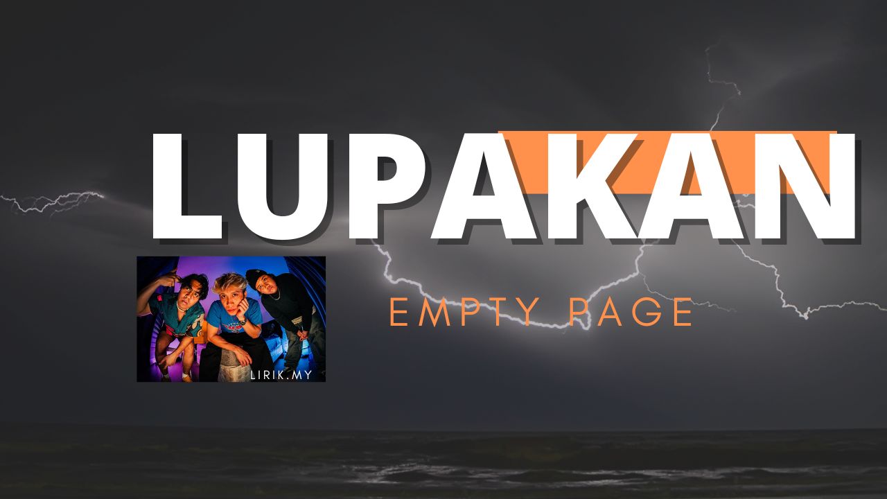 Lirik Lagu Lupakan - Empty Page