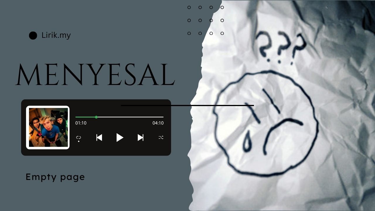 Lirik Lagu Menyesal - Empty Page