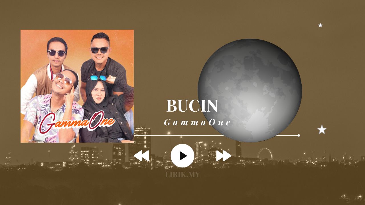Lirik Lagu Bucin -GammaOne