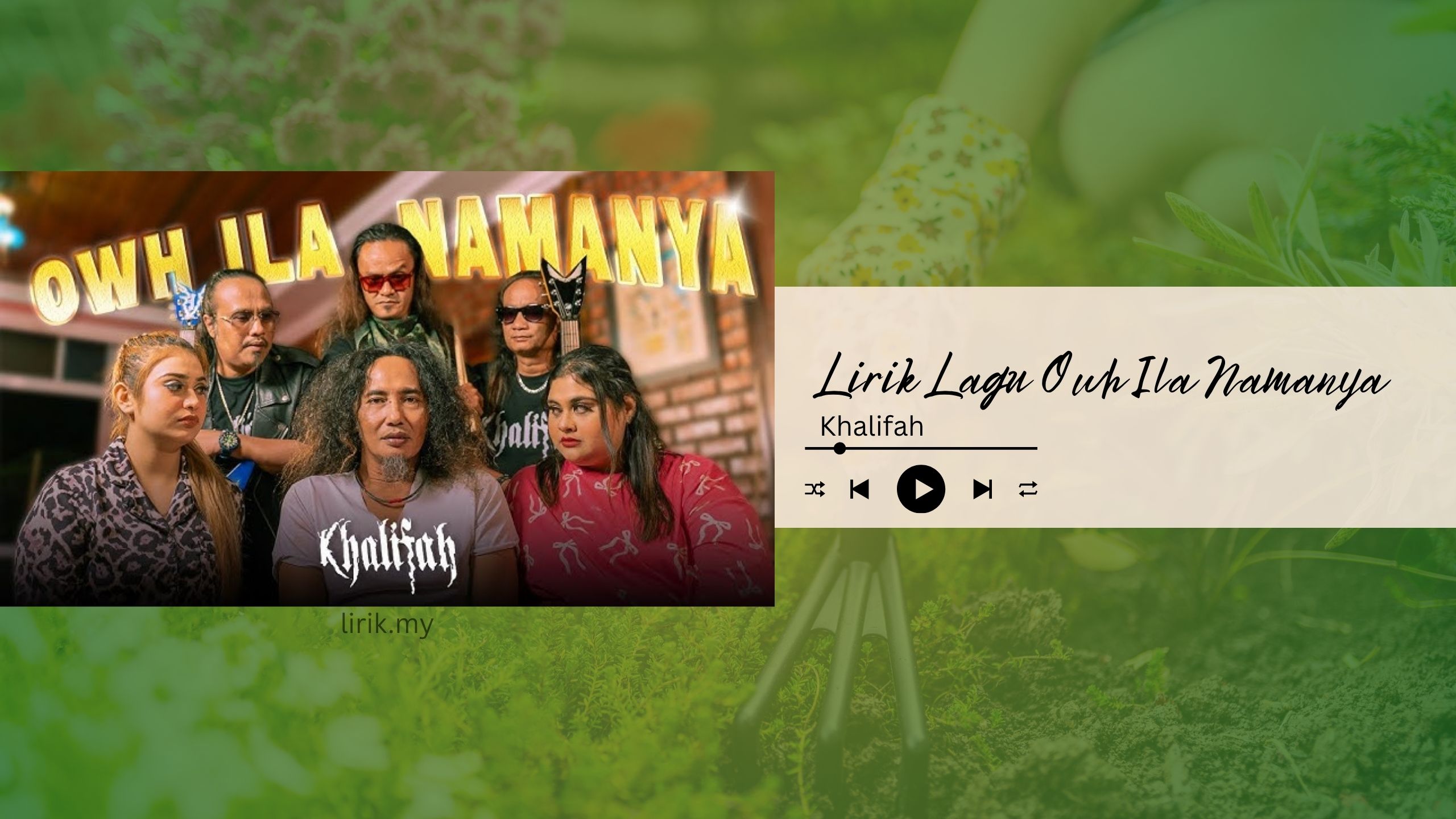 Lirik Lagu Owh Ila Namanya - Khalifah