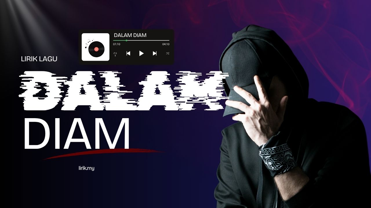 Lirik Lagu Dalam Diam