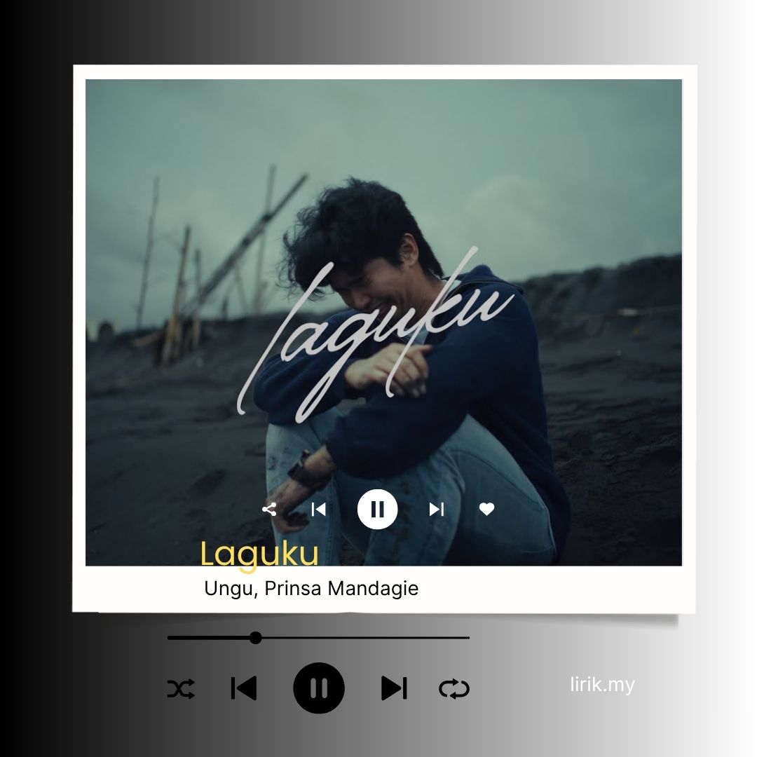 Lirik Lagu Laguku - Ungu, Prinsa Mandagie