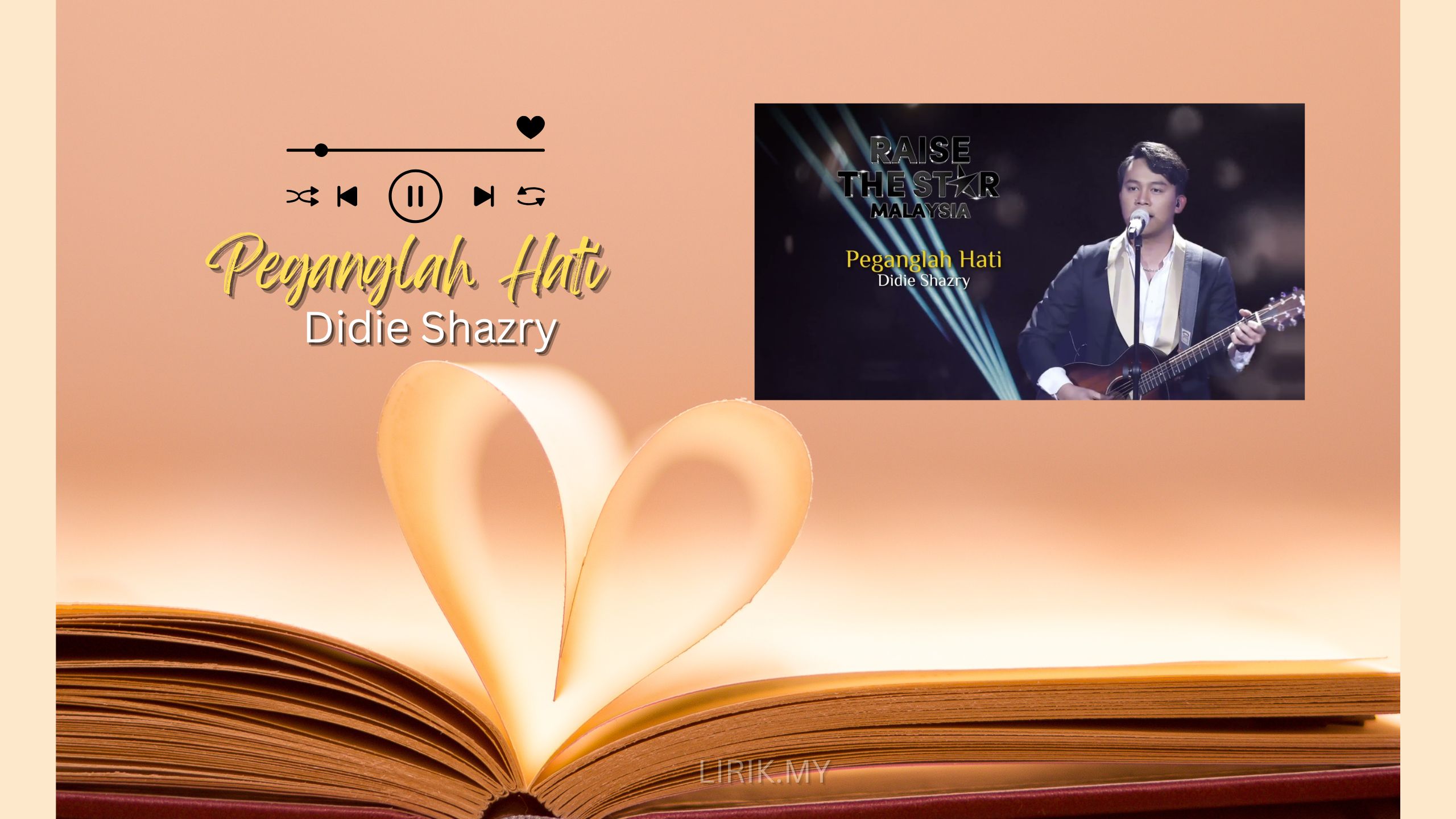 Lirik Lagu Peganglah Hati -Didie Shazry